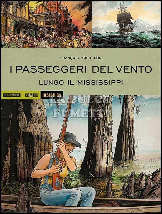 HISTORICA #    41 - I PASSEGGERI DEL VENTO 3: LUNGO IL MISSISSIPPI